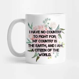 Eugene V. Debs Quote -  I am a citizen of the world Mug